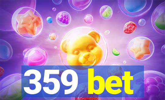 359 bet